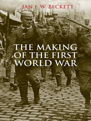 cover image of The Making of the First World War